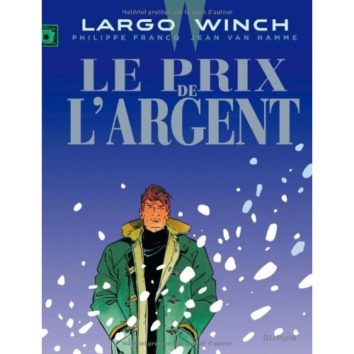 LARGO WINCH - TOME 13 - LE PRIX DE L'ARGENT (GRAND FORMAT)