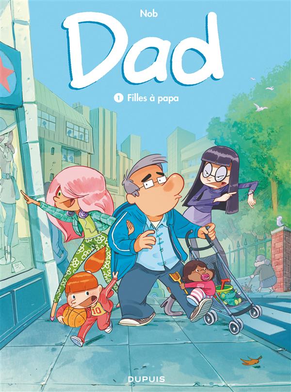 DAD - TOME 1 - FILLES A PAPA