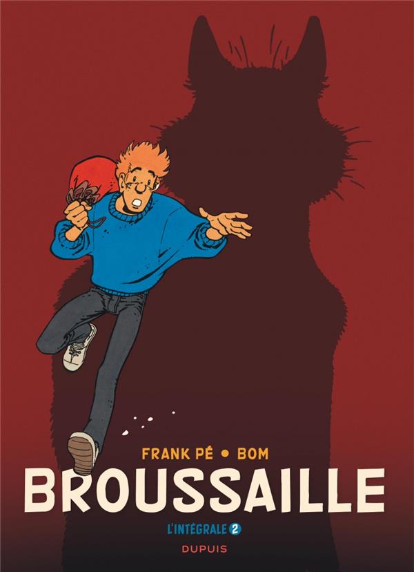 BROUSSAILLE, L'INTEGRALE - TOME 2 - BROUSSAILLE, L'INTEGRALE (1988-2002)