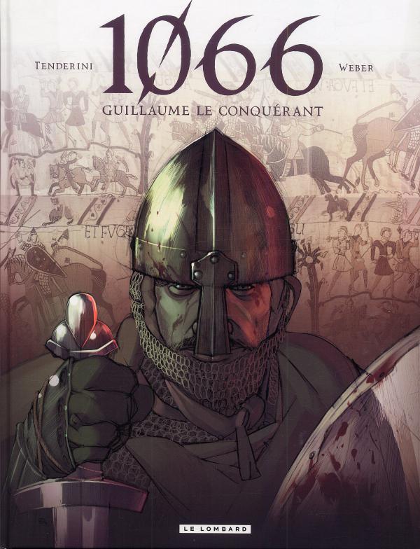 1066 - TOME 0 - 1066 - GUILLAUME LE CONQUERANT