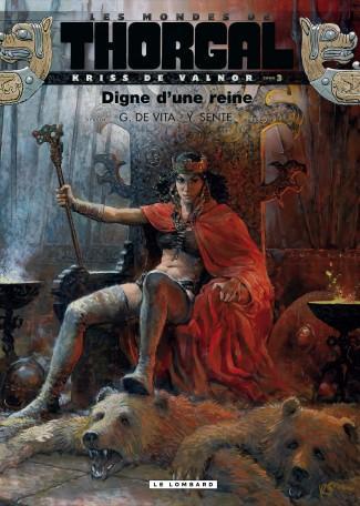KRISS DE VALNOR(MONDES THORGAL - KRISS DE VALNOR - TOME 3 - DIGNE D'UNE REINE