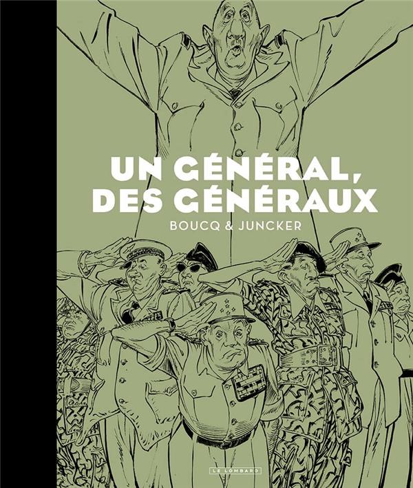 UN GENERAL, DES GENERAUX / EDITION SPECIALE (N&B)