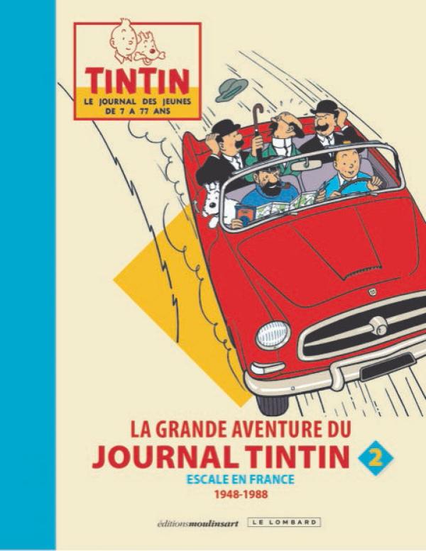LA GRANDE AVENTURE DU JOURNAL TINTIN - TOME 2