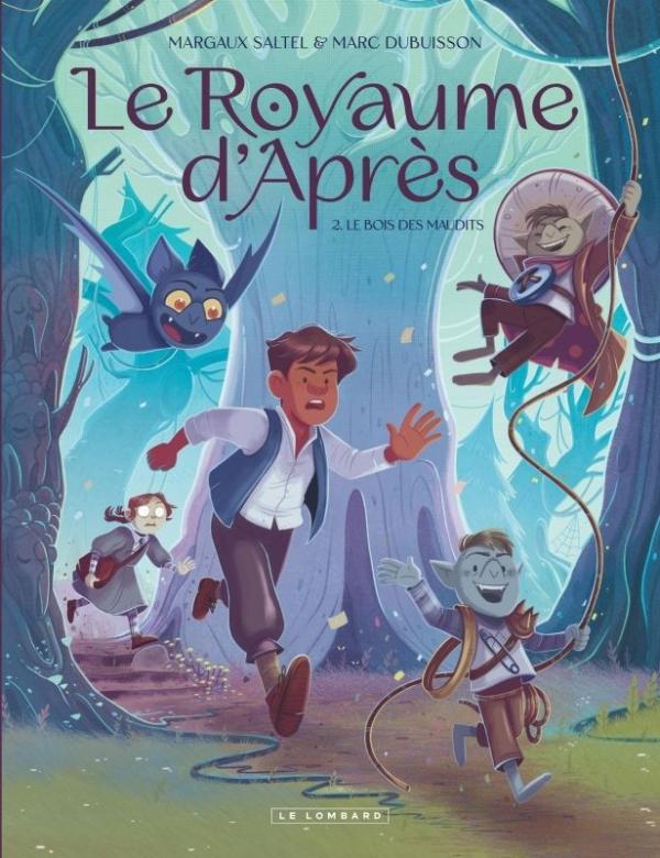 LE ROYAUME D'APRES - TOME 2 - LE BOIS DES MAUDITS