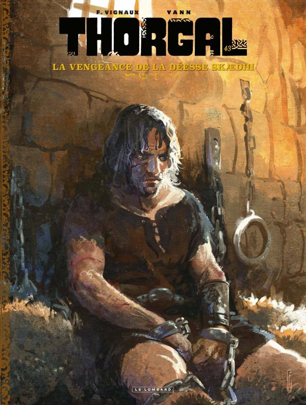 THORGAL - TOME 43 - LA VENGEANCE DE LA DEESSE SKAEDHI