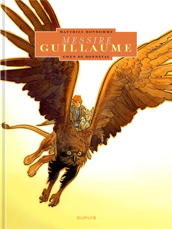 MESSIRE GUILLAUME - RECIT COMPLET