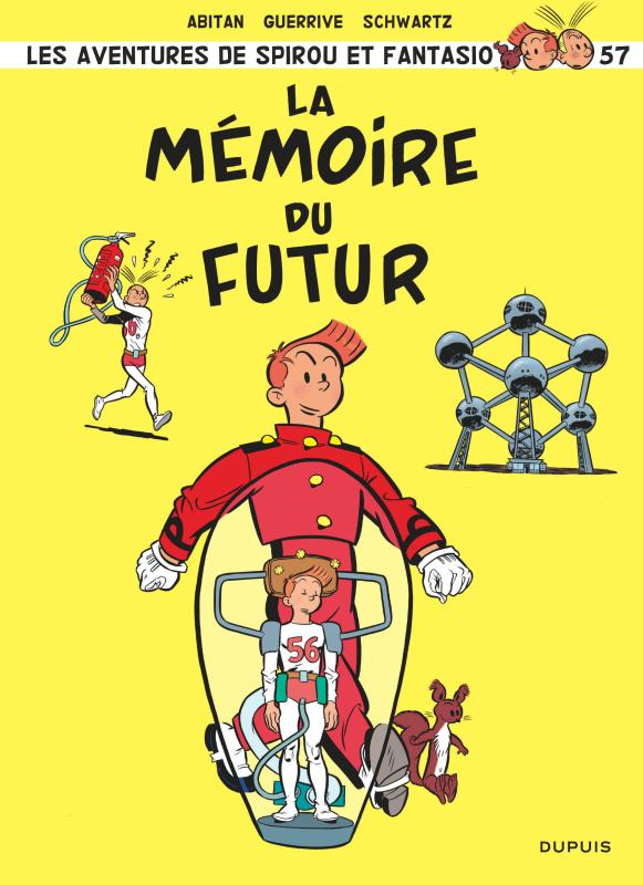 SPIROU ET FANTASIO - TOME 57 - LA MEMOIRE DU FUTUR