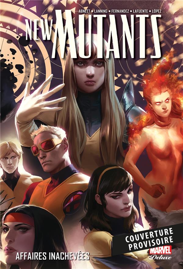 NEW MUTANTS T03 : AFFAIRES INACHEVEES