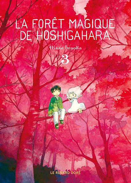 LA FORET MAGIQUE DE HOSHIGAHARA T3