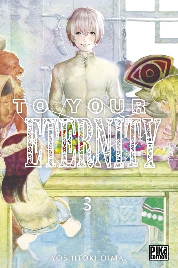 TO YOUR ETERNITY T03