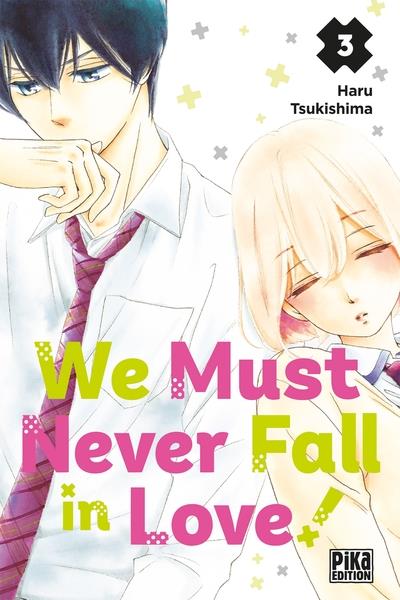 WE MUST NEVER FALL IN LOVE! T03