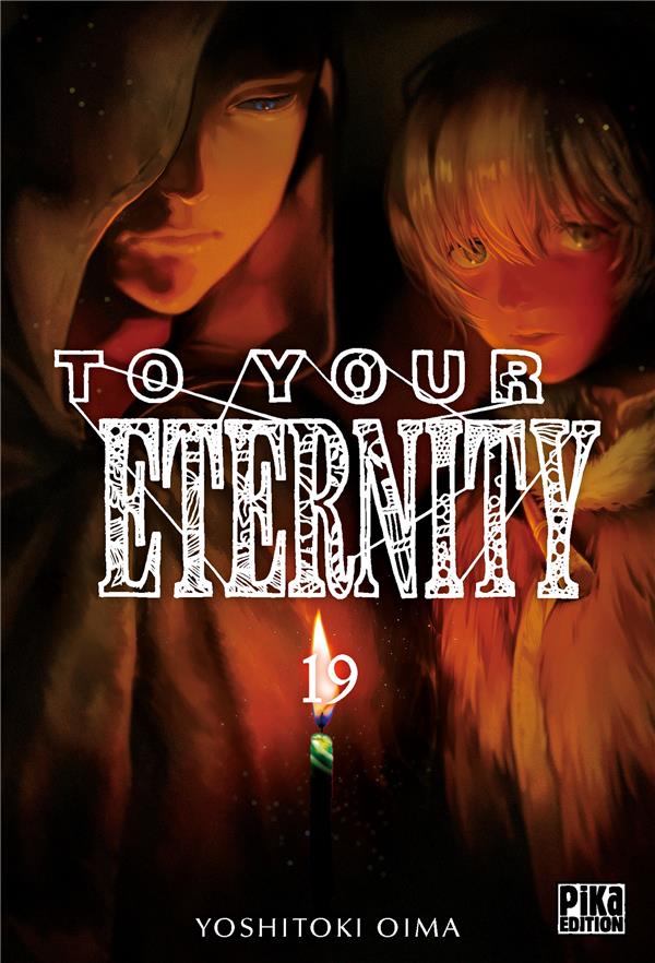 TO YOUR ETERNITY - T18 - TO YOUR ETERNITY T19