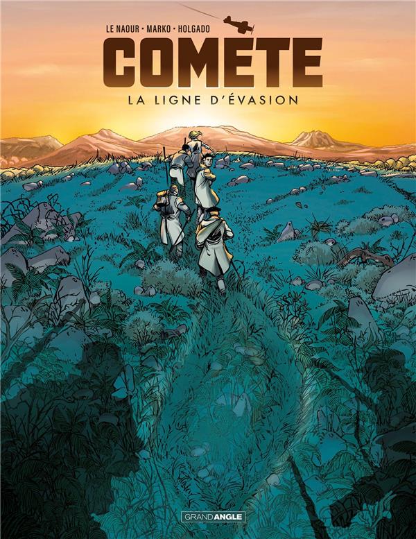 COMETE - T01 - COMETE - HISTOIRE COMPLETE - LA LIGNE D'EVASION