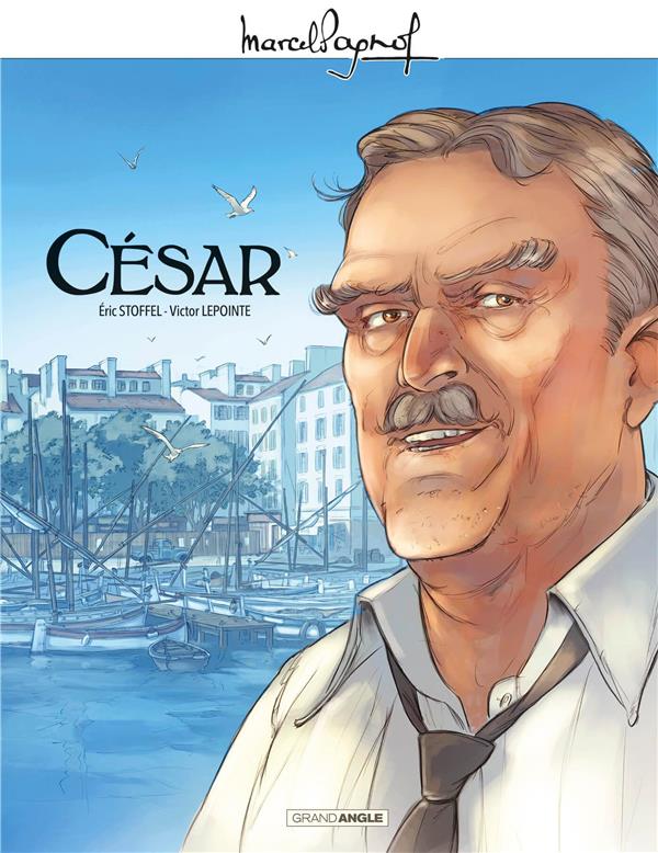 M. PAGNOL EN BD : CESAR - T01 - M. PAGNOL EN BD : CESAR - HISTOIRE COMPLETE