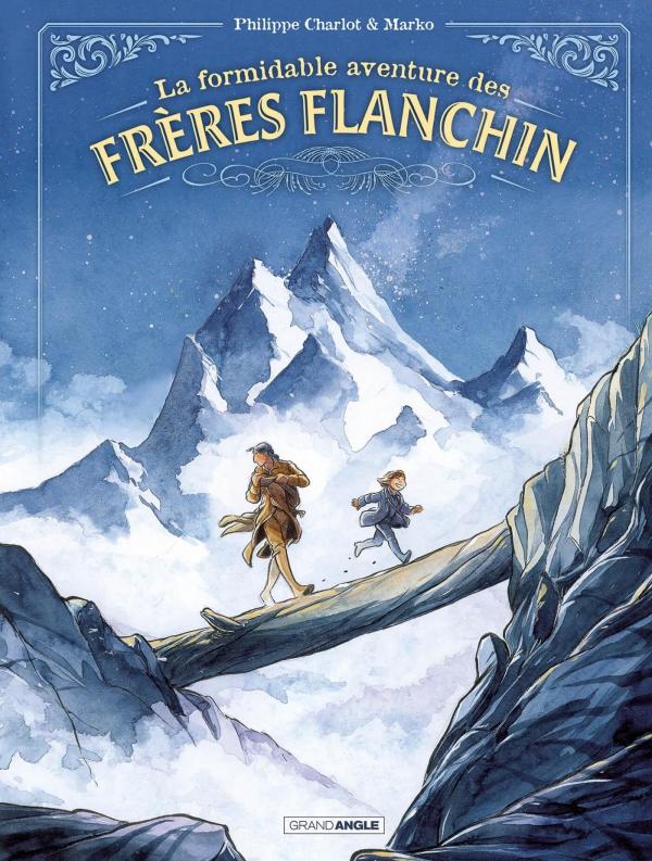 FORMIDABLE AVENTURE DES FRERES FLANCHIN (LA) - T01 - LA FORMIDABLE AVENTURE DES FRERES FLANCHIN - HI