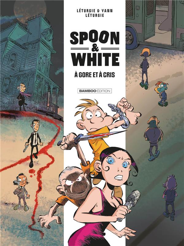 SPOON AND WHITE - TOME 02 - A GORE ET A CRIS