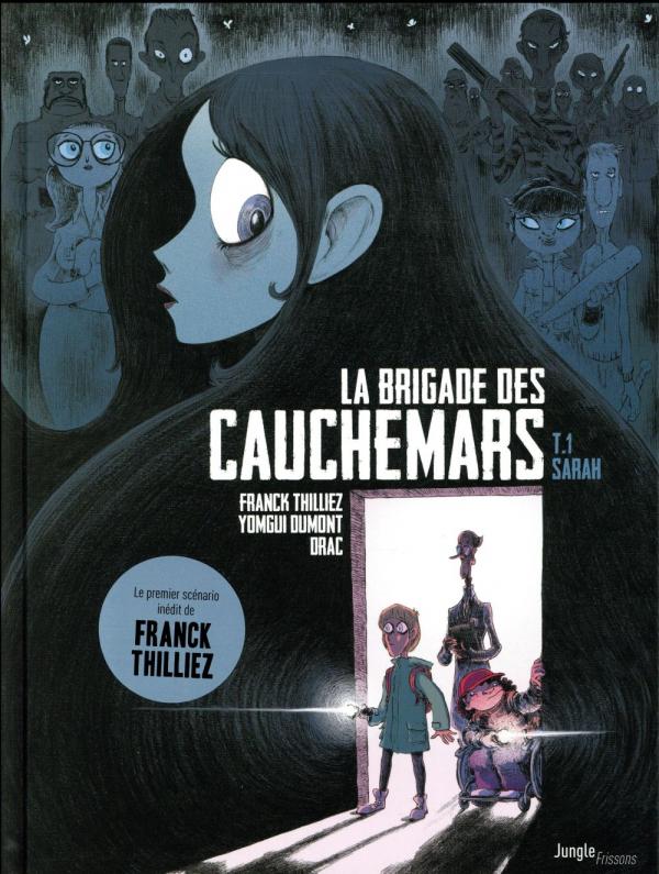 LA BRIGADE DES CAUCHEMARS - TOME 1 SARAH - VOL01