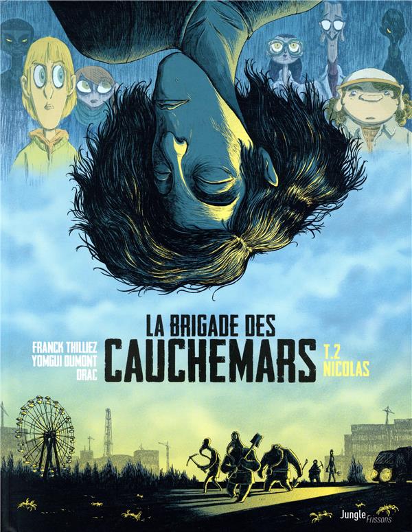 LA BRIGADE DES CAUCHEMARS - TOME 2 NICOLAS - VOL02