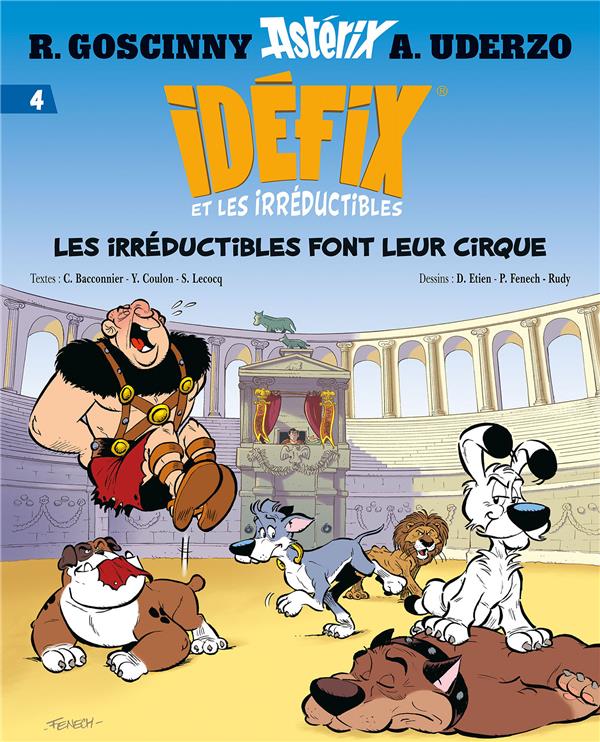 IDEFIX ET LES IRREDUCTIBLES TOME 4 - LES IRREDUCTIBLES FONT LEUR CIRQUE