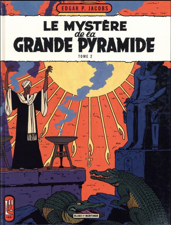 BLAKE & MORTIMER - TOME 5 - LE MYSTERE DE LA GRANDE PYRAMIDE - TOME 2