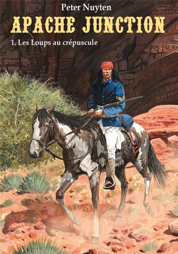 APACHE JUNCTION TOME 1