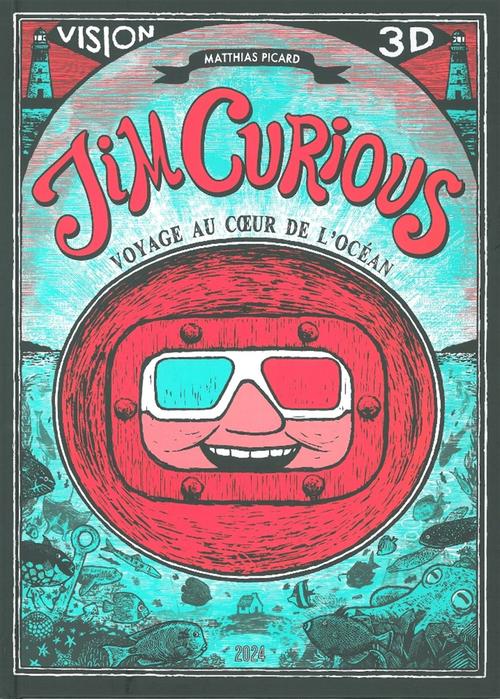 JIM CURIOUS - VOYAGE AU COEUR DE L'OCEAN