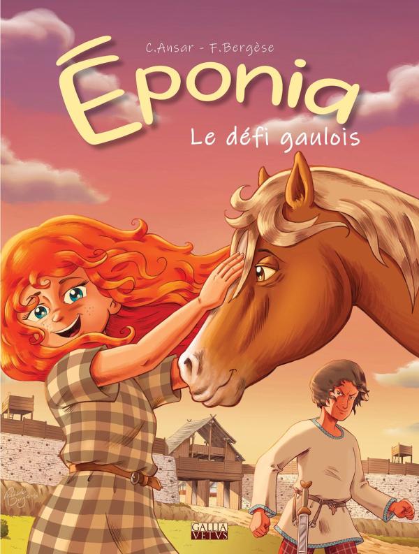 JEUNESSE - T01 - EPONIA - LE DEFI GAULOIS