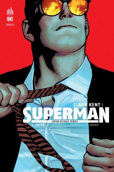 CLARK KENT : SUPERMAN - TOME 1