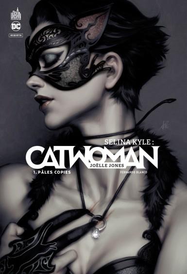 SELINA KYLE : CATWOMAN  - TOME 1