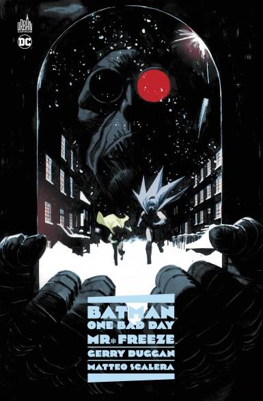 BATMAN - ONE BAD DAY : MR. FREEZE