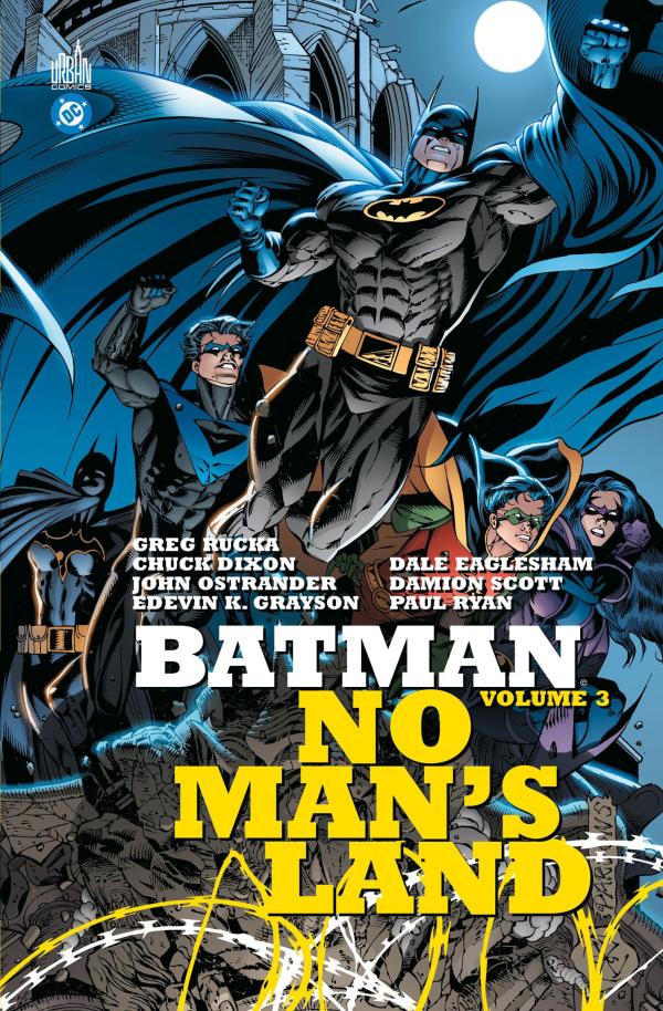 BATMAN NO MAN'S LAND (1999) - T03 - BATMAN NO MAN'S LAND (1999) : PARTIE 3