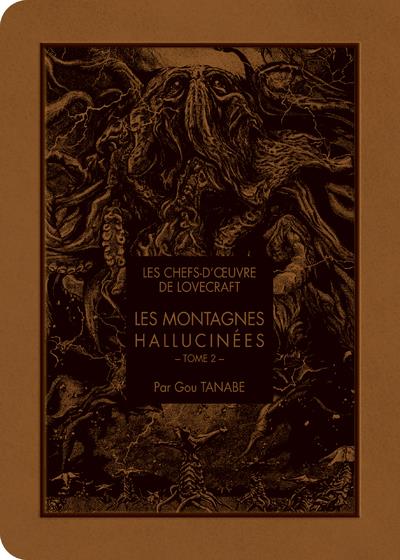 LES MONTAGNES HALLUCINEES - LES CHEFS D'OEUVRE DE LOVECRAFT - LES MONTAGNES HALLUCINES T02 - VOL02