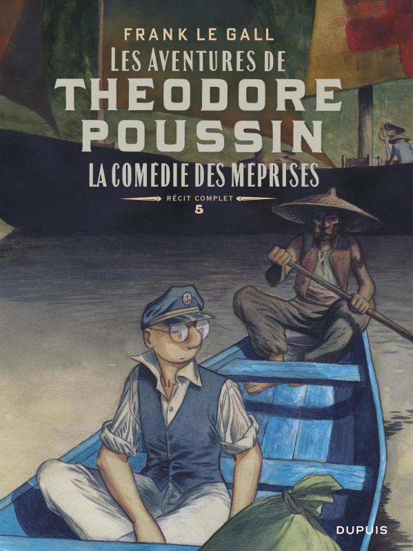 THEODORE POUSSIN  RECITS COMP - THEODORE POUSSIN  RECITS COMPLETS - TOME 5 - LA COMEDIE DES MEPRISE