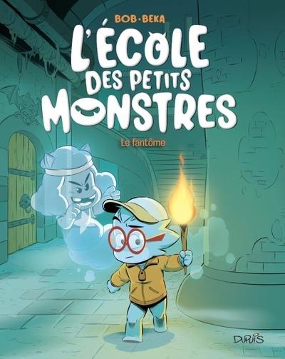 L'ECOLE DES PETITS MONSTRES - TOME 3 - LE FANTOME
