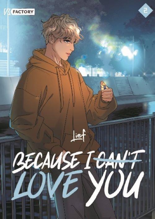 BECAUSE I CAN'T LOVE YOU - BECAUSE I CAN T LOVE YOU - TOME 2