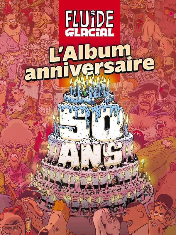COLLEC' 50 ANS - T01 - FLUIDE GLACIAL - L'ALBUM ANNIVERSAIRE DES 50 ANS