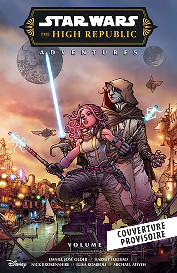 STAR WARS - LA HAUTE REPUBLIQUE - AVENTURES - PHASE III T01