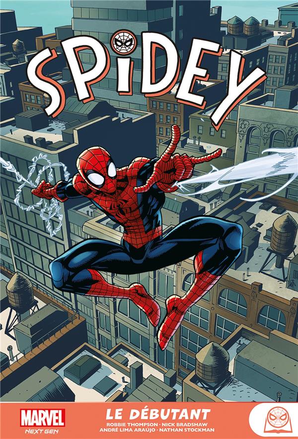 MARVEL NEXT GEN - SPIDEY : LE DEBUTANT