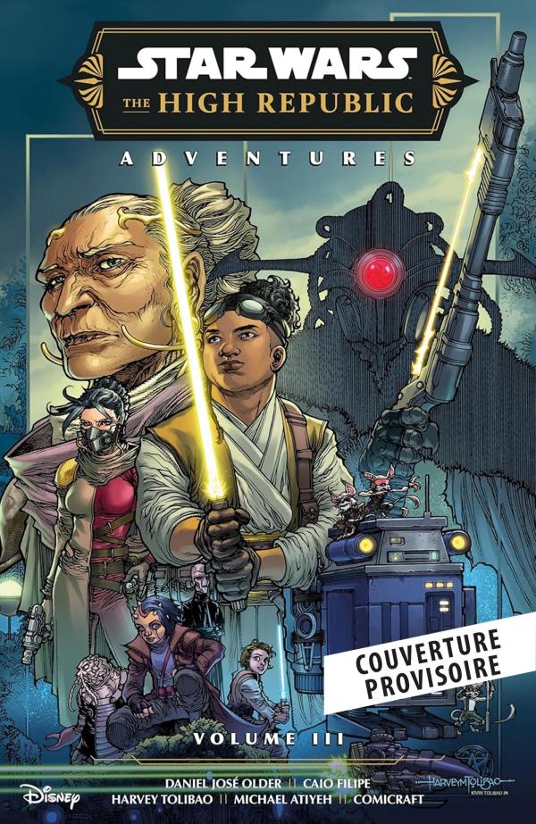 STAR WARS - LA HAUTE REPUBLIQUE - AVENTURES - PHASE III T03