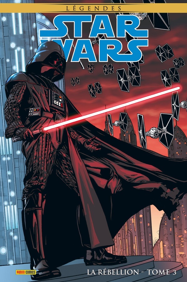 STAR WARS LEGENDES : LA REBELLION T03 (EDITION COLLECTOR) - COMPTE FERME