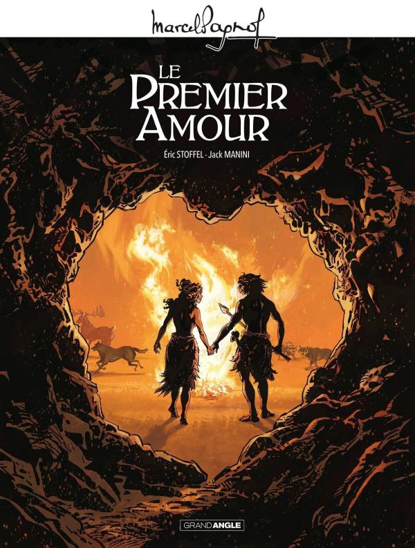 M. PAGNOL EN BD : PREMIER AMOUR (LE) - T01 - M. PAGNOL EN BD : LE PREMIER AMOUR - HISTOIRE COMPLETE