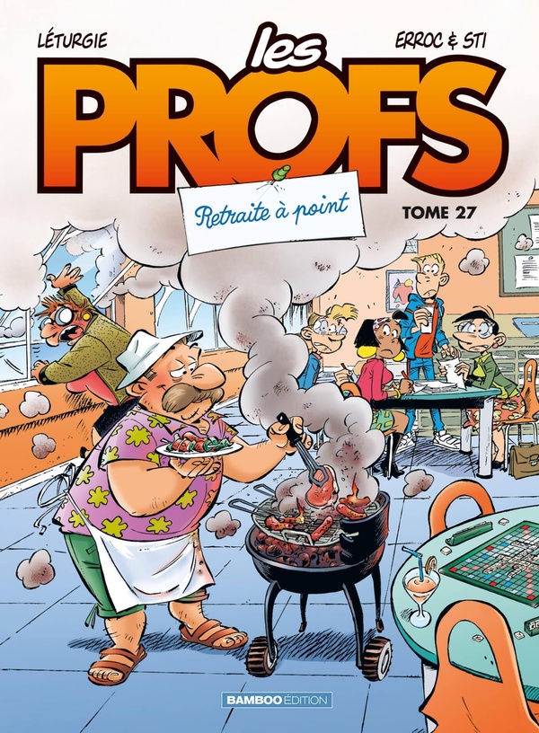 LES PROFS - T29 - LES PROFS - TOME 27 - RETRAITE A POINT