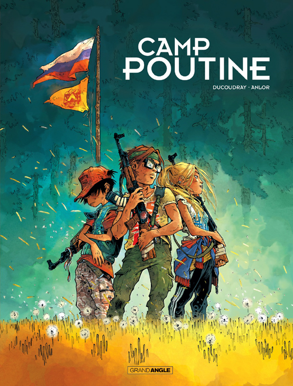 CAMP POUTINE - T01 - CAMP POUTINE - VOL. 01/2 - PRIX DECOUVERTE - EDITION LIMITEE