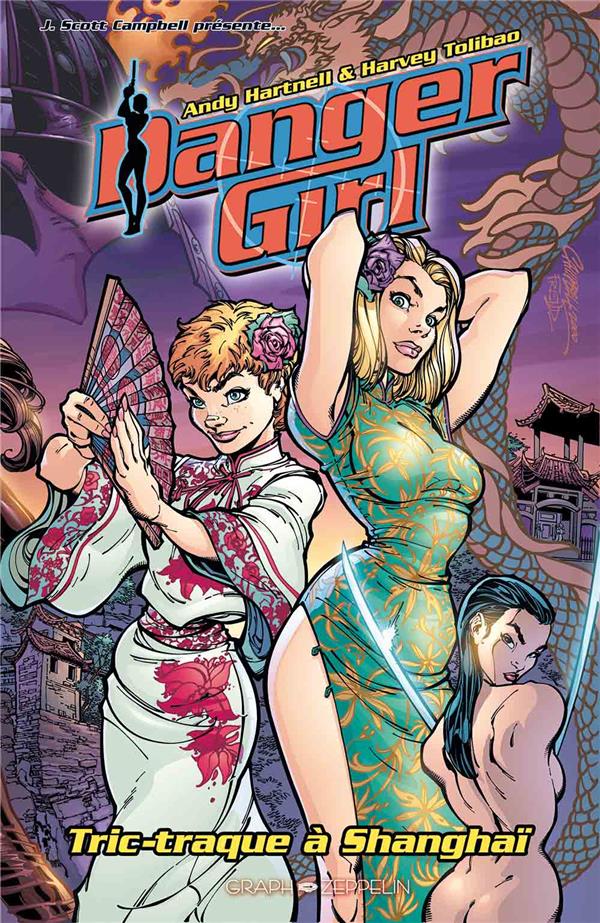 DANGER GIRL - TRIC-TRAQUE A SHANGHAI