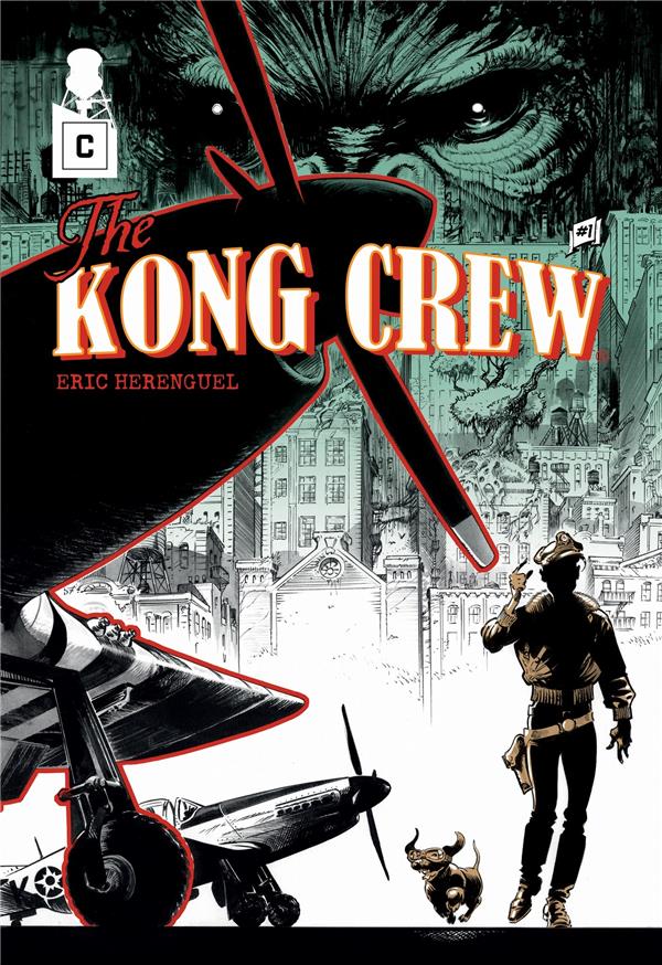 THE KONG CREW #1 - MANHATTAN JUNGLE