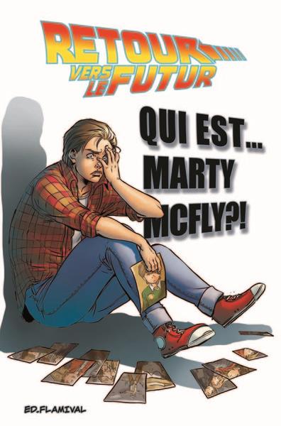 RETOUR VERS LE FUTUR T4 - QUI EST MARTY MCFLY ?
