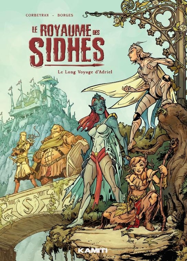LE ROYAUME DES SIDHES - T01 - LE ROYAUME DES SIDHES