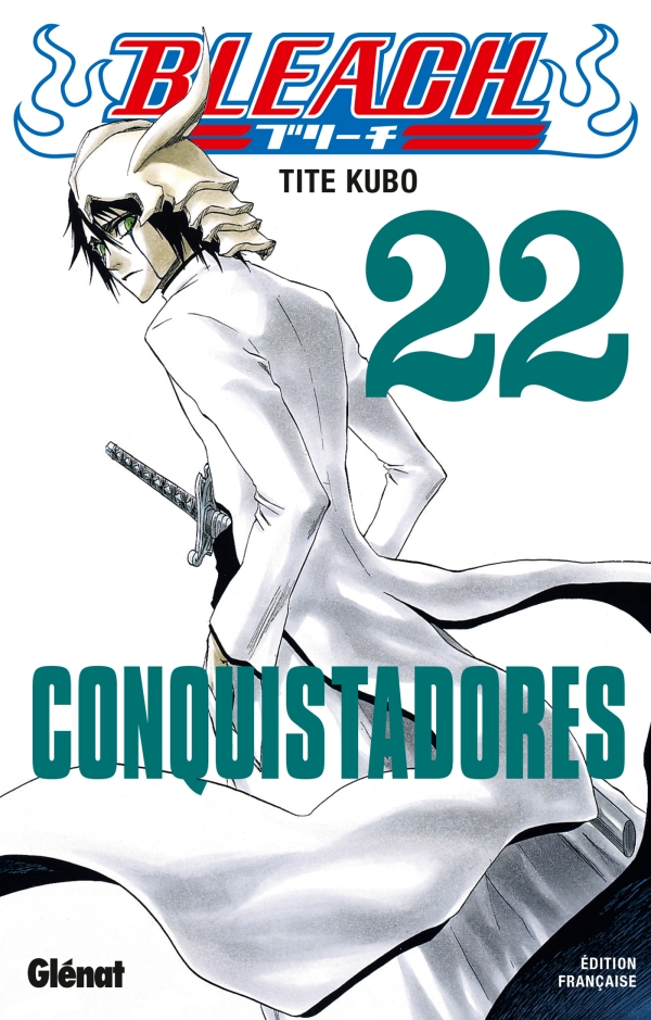 BLEACH - TOME 22 - CONQUISTADORES