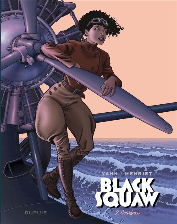 BLACK SQUAW - TOME 2 - SCARFACE + EX LIBRIS PULP'S OFFERT