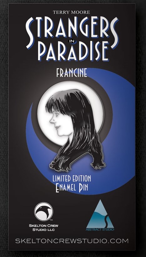 PINS STRANGERS IN PARADISE - FRANCINE